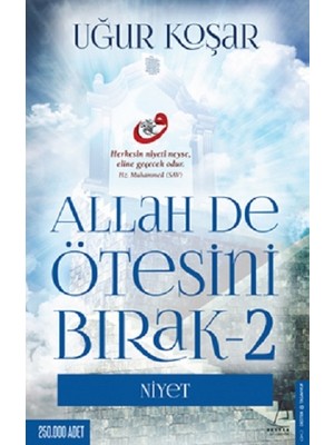 Allah De Ötesini Bırak - 2 : Niyet