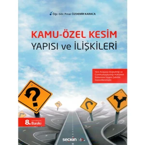 Kamu–özel Kesim Yapısı ve Ilişkileri    -Pınar Özdemir Karaca