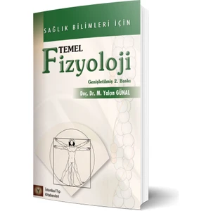 Sağlık Bilimleri Için Temel Fizyoloji Genişletilmiş 2. Baskı - Yalçın Günal