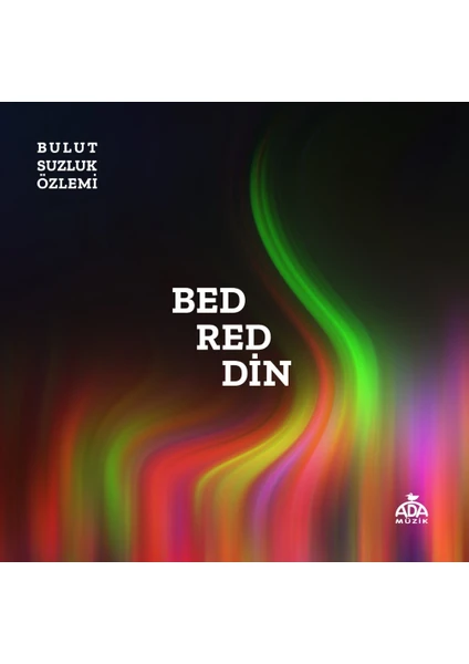 Bulutsuzluk Özlemi - Bedreddin (2'li Cd)