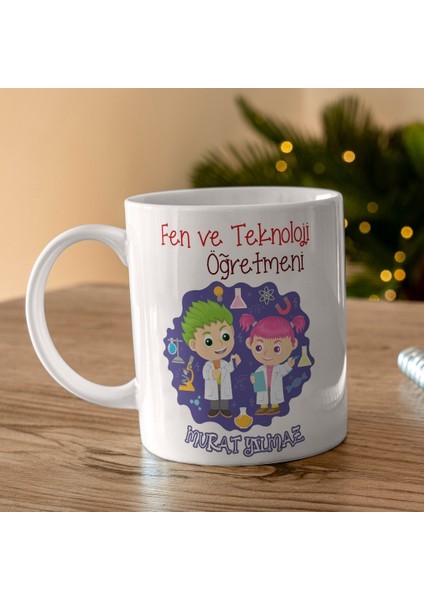Fen ve Teknoloji Öğretmeni Tasarımlı Kişiye Özel Kupa Bardak