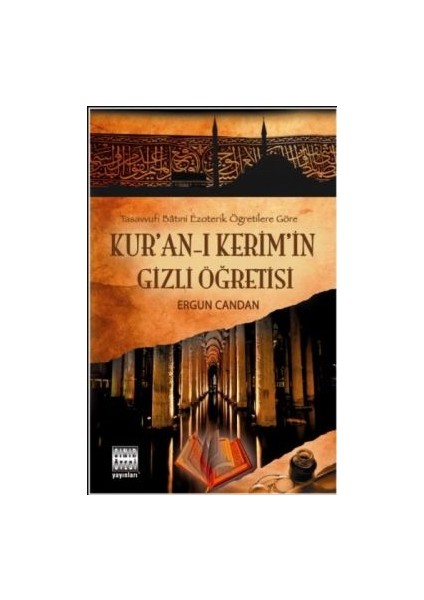 Kur’an-I Kerim’in Gizli Öğretisi Ergun Candan