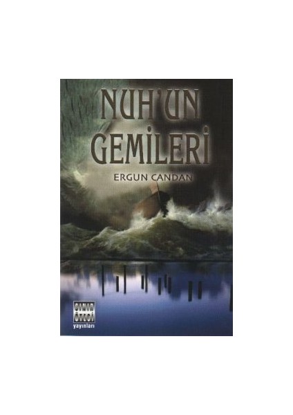 Nuh’un Gemileri Ergun Candan