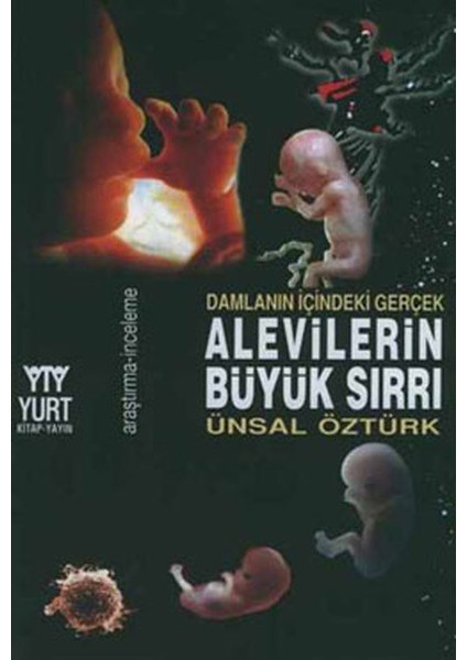 Alevilerin Büyük Sırrı Damlanın Içindeki Gerçek Ünsal Öztürk