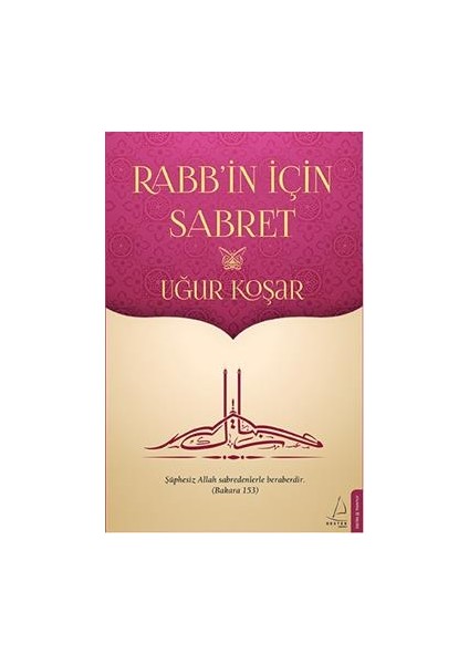 Rabb'in Için Sabret