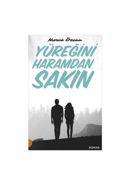 Yüreğini Haramdan Sakın Merve Özcan