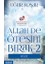 Allah De Ötesini Bırak - 2 : Niyet 1