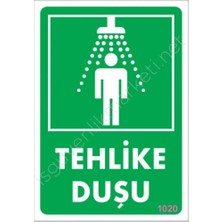 Ennalbur Tehlike Duşu Uyarı Levhası 17,5X25 KOD:1020