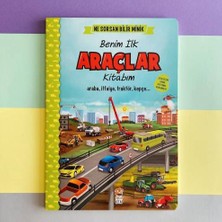 Ne Sorsan Bilir Minik - İlk Büyük Araçlar Kitabım