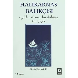 Ege Den Denize Bırakılmış Bir Çiçek - Cevat Şakir Kabaağaçlı