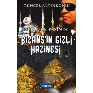 Serüven Peşinde-3 Bizansın Gizli Hazinesi - Tuncel Altınköprü