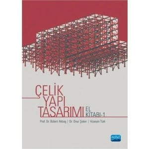 Çelik Yapı Tasarımı El Kitabı - I