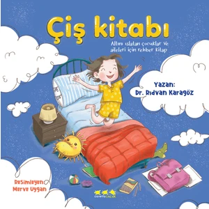 Çiş Kitabı ( Altını İslatan Çocuklar ve Aileleri İçin Rehber Kitap) - Rıdvan Karagöz