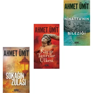 Sokağın Zulası - Kayıp Tanrılar Ülkesi - Ninatta'nın Bileziği, Ahmet Ümit 3 Kitap