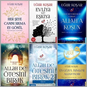 Allah De Ötesini Bırak, Her Şeye Canını Sıkma Ey Gönül - 6 Kitap - Uğur Koşar
