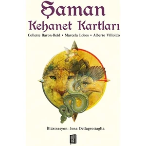 Şaman Kehanet Kartları - Collette Baron-Reid – Marcela Lobos – Alberto Villoldo