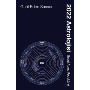 2022 Astrolojisi - Sevgi Adına Fedakarlık - Gahl Eden Sasson