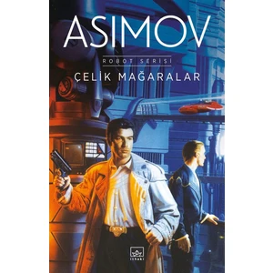 Çelik Mağaralar - Isaac Asimov