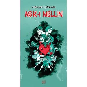 Aşk - ı Melun - Kenan Yarar