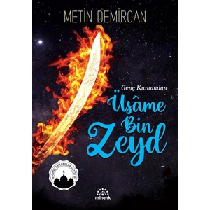 Genç Kumandan Üsame Bin Zeyd - Metin Demircan