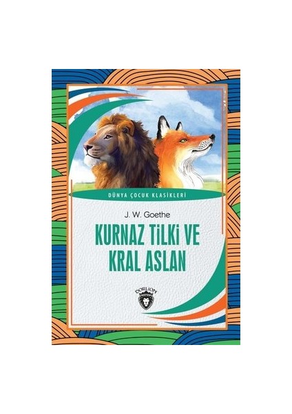 Kurnaz Tilki ve Kral Aslan -Goethe