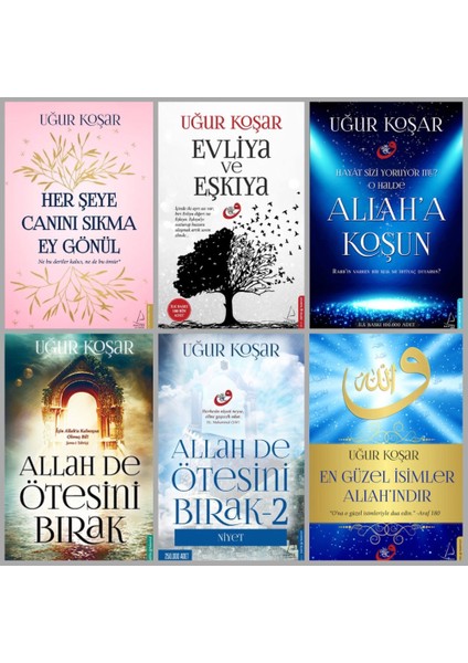 Allah De Ötesini Bırak, Her Şeye Canını Sıkma Ey Gönül - 6 Kitap - Uğur Koşar