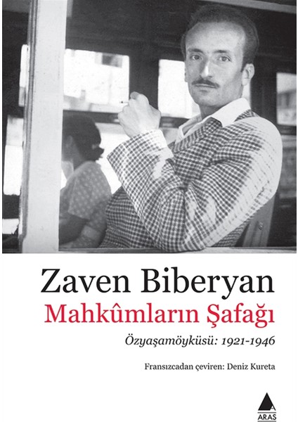 Mahkümların Şafağı - Zaven Biberyan
