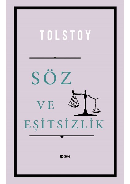 Söz ve Eşitsizlik - Lev Nikolayeviç Tolstoy