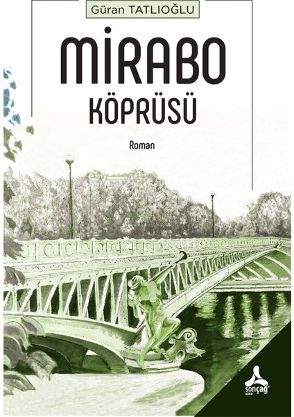 Mirabo Köprüsü - Güran Tatlıoğlu