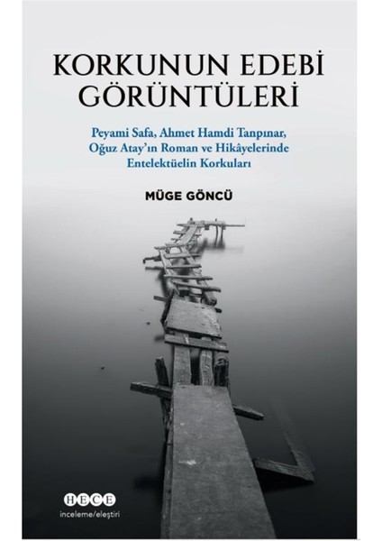 Korkunun Edebi Görüntüleri - Müge Göncü