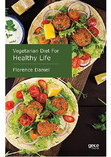 Vegetarian Diet For Healthy Life - Florence Daniel