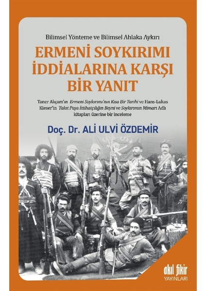 Ermeni Soykırımı Iddialarına Karşı Bir Yanıt - Ali Ulvi Özdemir