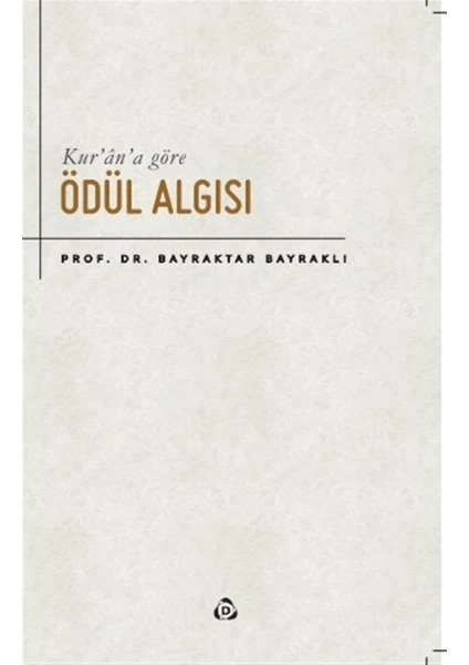 Kur’an’a Göre Ödül Algısı - Bayraktar Bayraklı