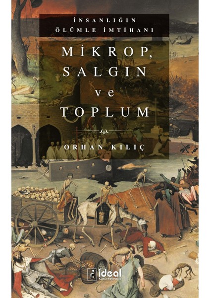 Mikrop, Salgın ve Toplum - Orhan Kılıç