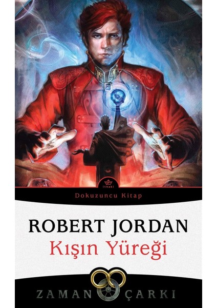 Kışın Yüreği - Zaman Çarkı Dokuzuncu Kitap - Robert Jordan