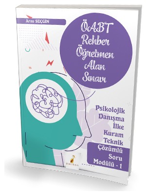 Pelikan Yayınları 2021 ÖABT Rehber Öğretmenliği Alan Sınavı Psikolojik Danışma Ilke Kuram Teknik Çözümlü Soru Modülü 1