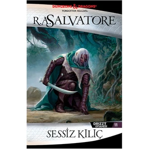 Sessiz: Drizzt Efsanesi 11. Kitap - R. A Salvatore
