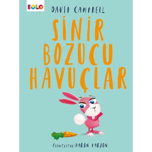 Sinir Bozucu Havuçlar - David Campbell