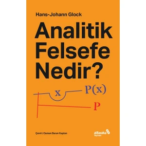 Analitik Felsefe Nedir - Hans-Johann Glock