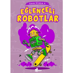 Canım Kitabım 4 – Eğlenceli Robotlar