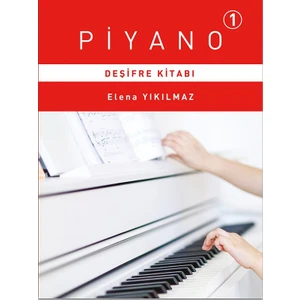 Porte Müzik Eğitim Merkezi Piyano Deşifre Kitabı + 1. Bölüm Nota Kağıdı - Elena Yıkılmaz