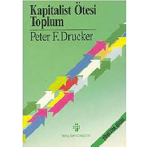 İnkılap Kitabevi Kapitalist Ötesi Toplum Peter F. Drucker