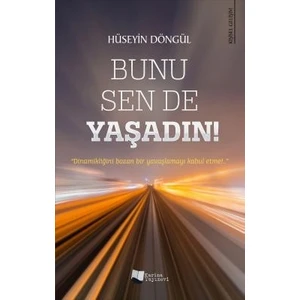 Bunu Sen De Yaşadın! - Hüseyin Döngül