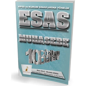 Pelikan Yayınları Esas Muhasebe 10 Çözümlü Deneme KPSS  ve Kurum Sınavlarına Yönelik 2018
