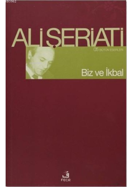 Biz ve Ikbal - Ali Şeriati