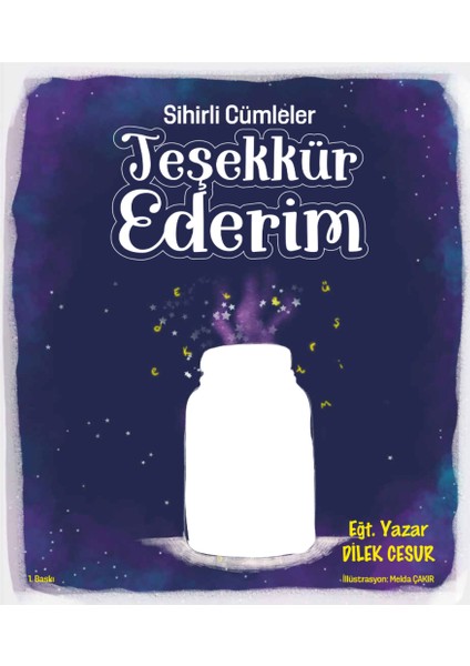 Sihirli Cümleler-Teşekkür Ederim-Hikaye Kitabı -Dilek Cesur