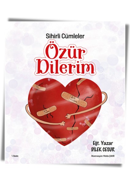 Sihirli Cümleler- Özür Dilerim- Hikaye Kitabı -Dilek Cesur