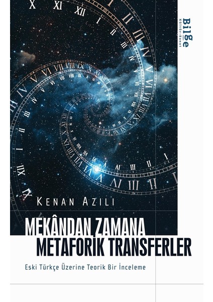 Mekândan Zamana Metaforik Transferler - Kenan Azılı