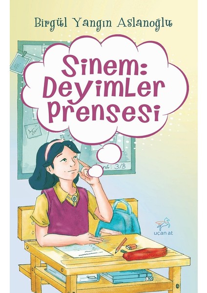 Sinem: Deyimler Prensesi - Birgül Yangın Aslanoğlu