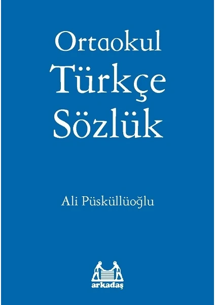 Ortaokul Türkçe Sözlük-Ali Püsküllüoğlu